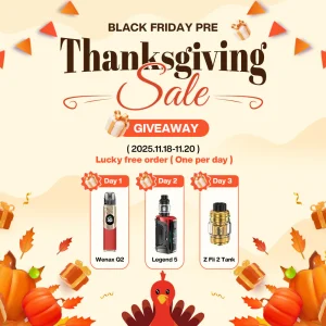 Geekvape – Thanksgiving Pre-Sale Giveaway Win Newest Devices🎁